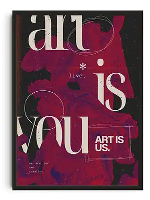 Art Is You Print