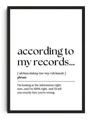 According To My Records Print