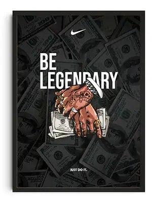Be Legendary Print