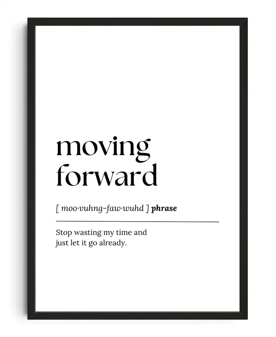 Moving Forward Print